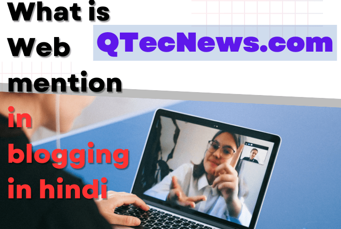 What Is Web Mention In Blogging In Hindi